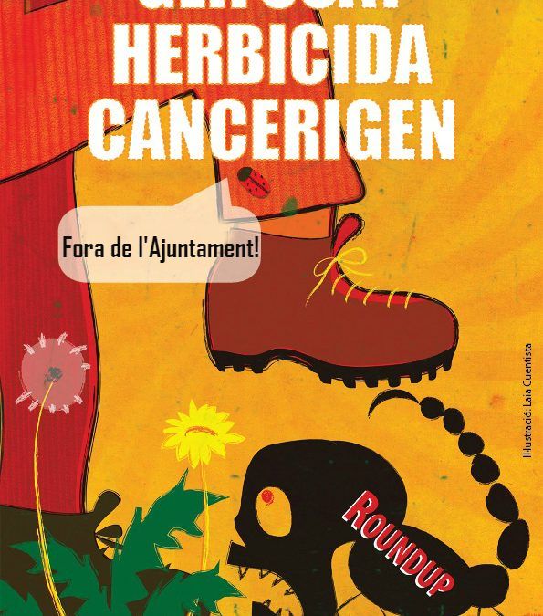 Per un municipi lliure d’herbicides contaminants i cancerígens
